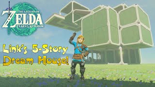 Link's 5-Story Dream House Tour! - The Legend of Zelda: Tears of the Kingdom