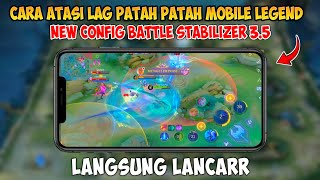 Config ML Anti Lag Battle Stabilizer New Patch | Lag Fix Frame Drop | Mobile Legends