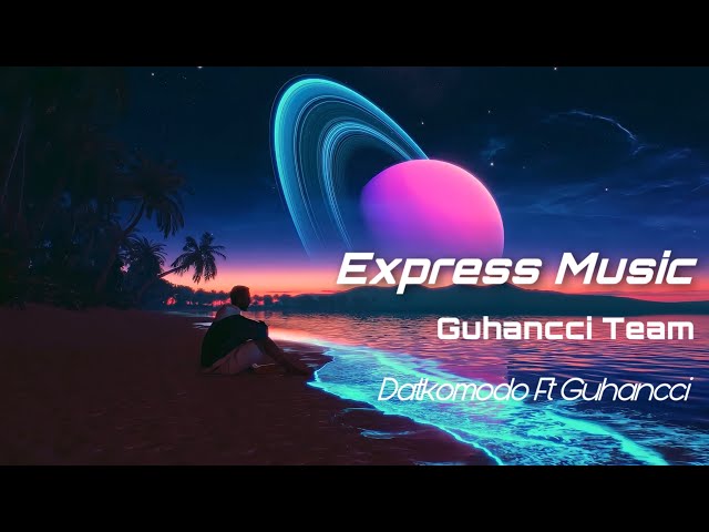 Express Music - DatKomodo Ft Guhancci Remix (Hot Tik Tok) class=