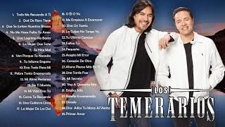 TEMERARIOS VIEJITAS PERO BUENAS ROMÁNTICAS - TEMERARIOS ÉXITOS SUS MEJORES CANCIONES