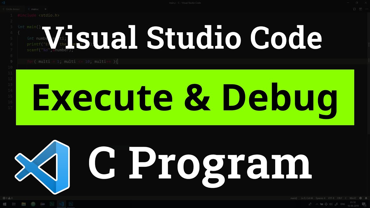 How to set up Visual Studio Code for Executing and Debugging C Programs | Tutorial