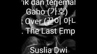 Gaho - Not Over, Ost. The Last Empress lirik dan terjemahan