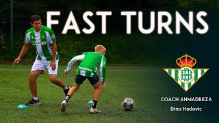 Learn Fast Turns Like A Pro Dino Hodovic - Coach Ahmadreza - Real Betis
