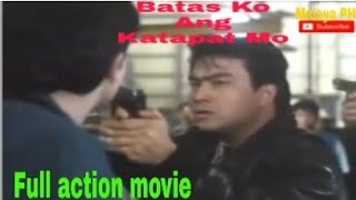 Batas Ko Ang Katapat Mo Full Action Movie Bong Revilla Jr Malaya Ph