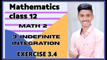 #26 Indefinite Integration [ EXERCISE 3.4 ] CLASS12TH new syllabus 2020