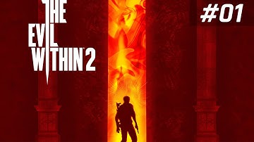 The Evil Within 2 Full Gameplay Walkthrough Part 1 (No Commentary)