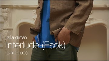 Esok (Interlude) - Rafi Sudirman (Official Lyric Video)