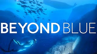 BEYOND BLUE; Part 1