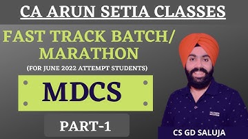 MDCS Fast Track Batch - Marathon - June 2022 / CS Professional / CS GD SALUJA