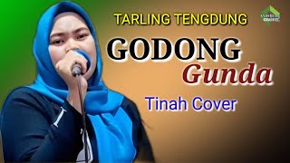 GODONG GUNDA - TINAH COVER || Dipopulerkan oleh: Dina maryana