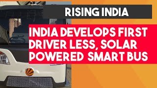 India develops first driverless solar bus