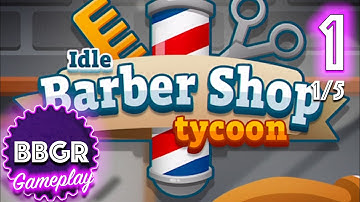 Idle Barber Shop Tycoon - Review 1/5, Game Play Walkthrough No Commentary 1