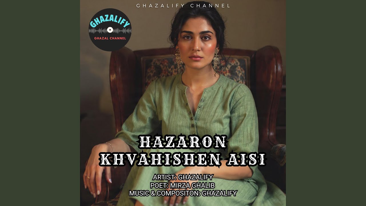 Hazaron Khwahishein aisi Hazaron Khwahishein aisi