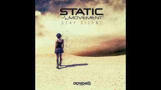Static Movement - Stay Silent