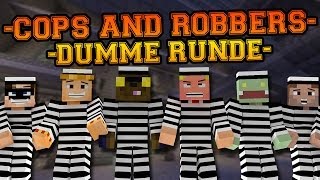 COPS AND ROBBERS! MIT UNGESPIELT, ZOMBEY; LETSTADDL usw. - DUMME RUNDE :D [GERMAN] [HD]