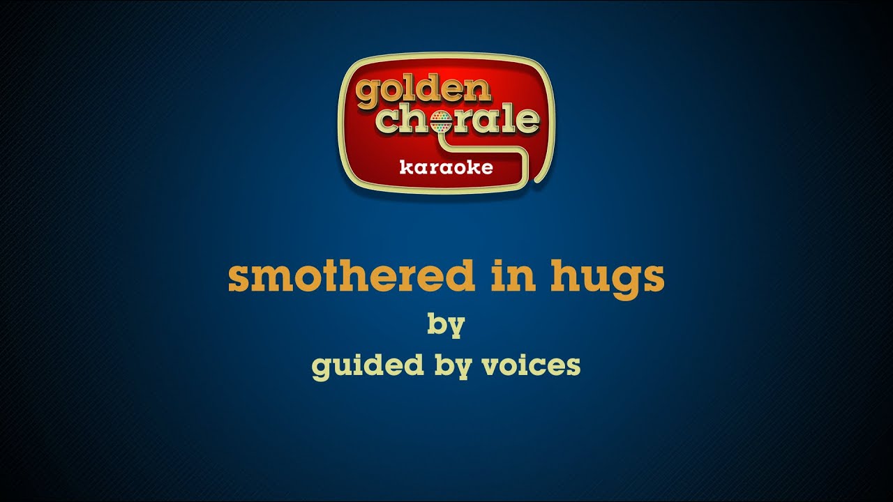 Guided by Voices - Smothered in Hugs 