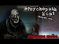 ☠️Он Реально Псих👿 – Psychopath hunt Chapter two полное прохождение на экстриме
