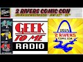 2 Rivers Comic Con St. Charles, Missouri May 23rd - 25th - Geek to Me Radio on Mostly Superheroes