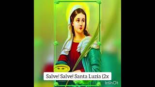 Video thumbnail of "salve! Salve! Santa Luzia."