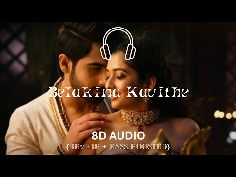 Belakina Kavithe (8D Audio) | Banaras | Zaid Khan, Sonal Monteiro | Jayathirtha | Ajaneesh Loknath