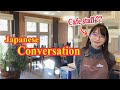 Japanese conversation cafe conversationentering ordering and accounting