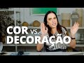 Como APLICAR CORES NA SUA DECORAÇÃO do jeito CERTO I Decore com Ciça