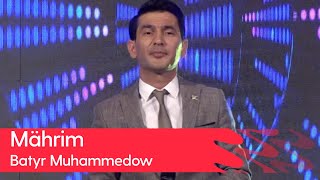 Batyr Muhammedow - Mahrim | 2023