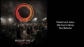 Fairest Lord Jesus (My Soul's Glory) - Paul Baloche | Worship Circle Hymns | Audio chords