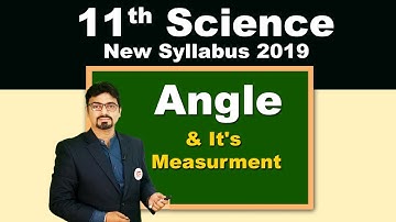 Class 11 Science | Angle and its measurement | Mathematics |  Maharashtra Board | Home Revise
