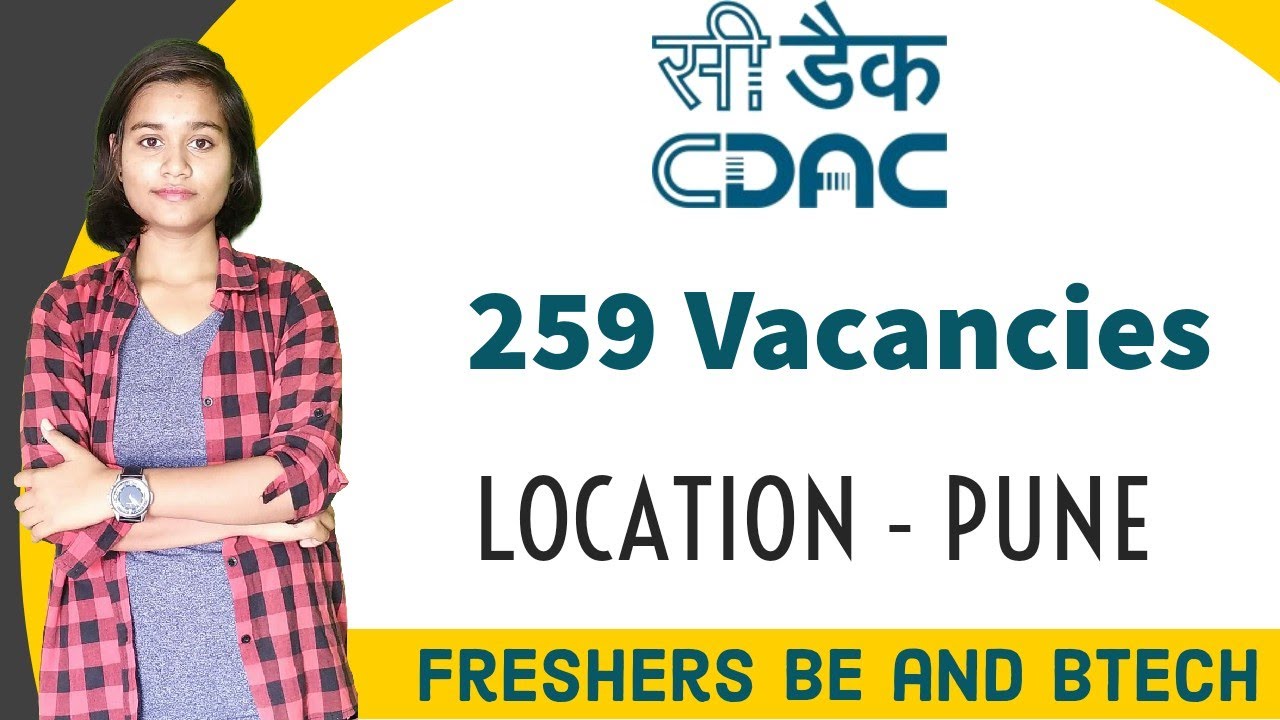 C-DAC Recruitment pune 2021 l Be and BTech l Full Information l Job Indies.