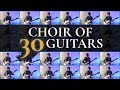 CHOIR OF 30 GUITARS