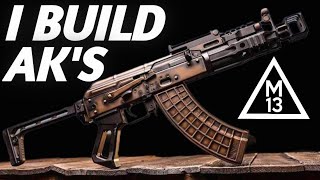 Building AK's with your hands: M13 Industries