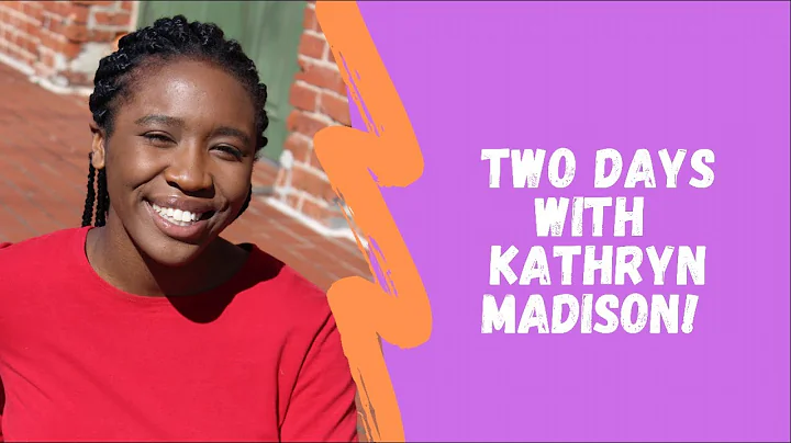 Spend Two Days with KATHRYN MADISON!