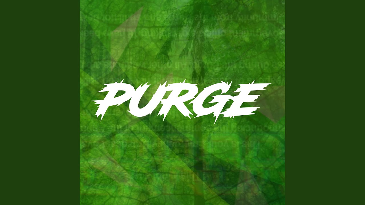 Purge YouTube