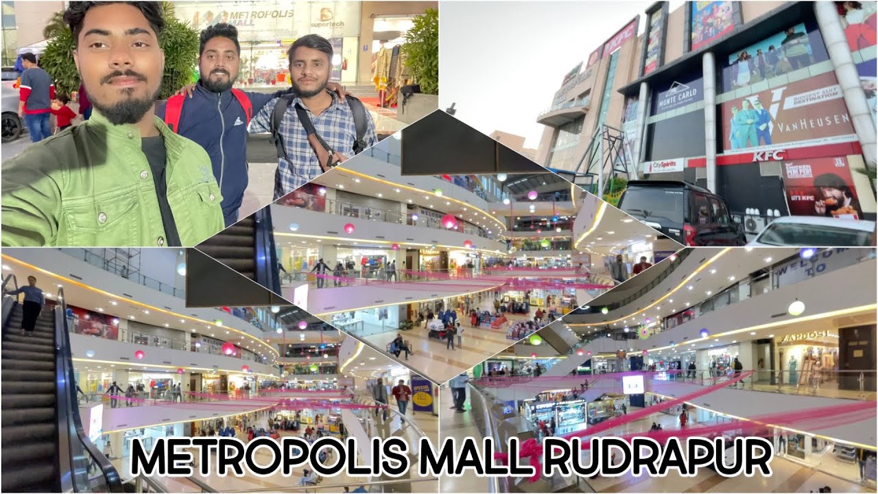 Metropolis Mall In Rudrapur Rudrapur First Biggest Mall Rudrapur
