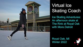 Ice Skating Adventures: Afternoon skate at The Rink  with More. Detroit, Royal Oak, MI 2022 by Virtual Ice Skating Coach 101 views 1 year ago 4 minutes, 4 seconds