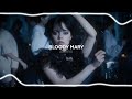 Bloody Mary // Lady Gaga [ Edit Audio ]