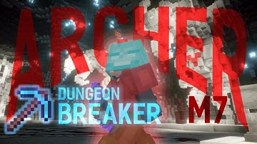 M7 Archer Guide (Hypixel Skyblock) - Updated for Dungeonbreaker