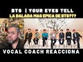 BTS | YOUR EYES TELL | Reaccion