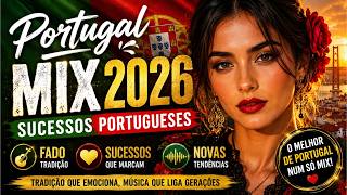 Portugal Mix 2026 | Sucessos Portugueses, Fado e Novas Tendências
