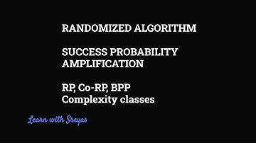 Randomized Algorithm | Success Probability Amplification | RP & BPP complexity classes