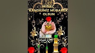 Miraç Kandili Mesajları 2024🌹Miraç Kandili Mesajı Videolu🌹RESİMLİ 🌹YENİ🌹 SESLİ🌹DUALI #mirackandili