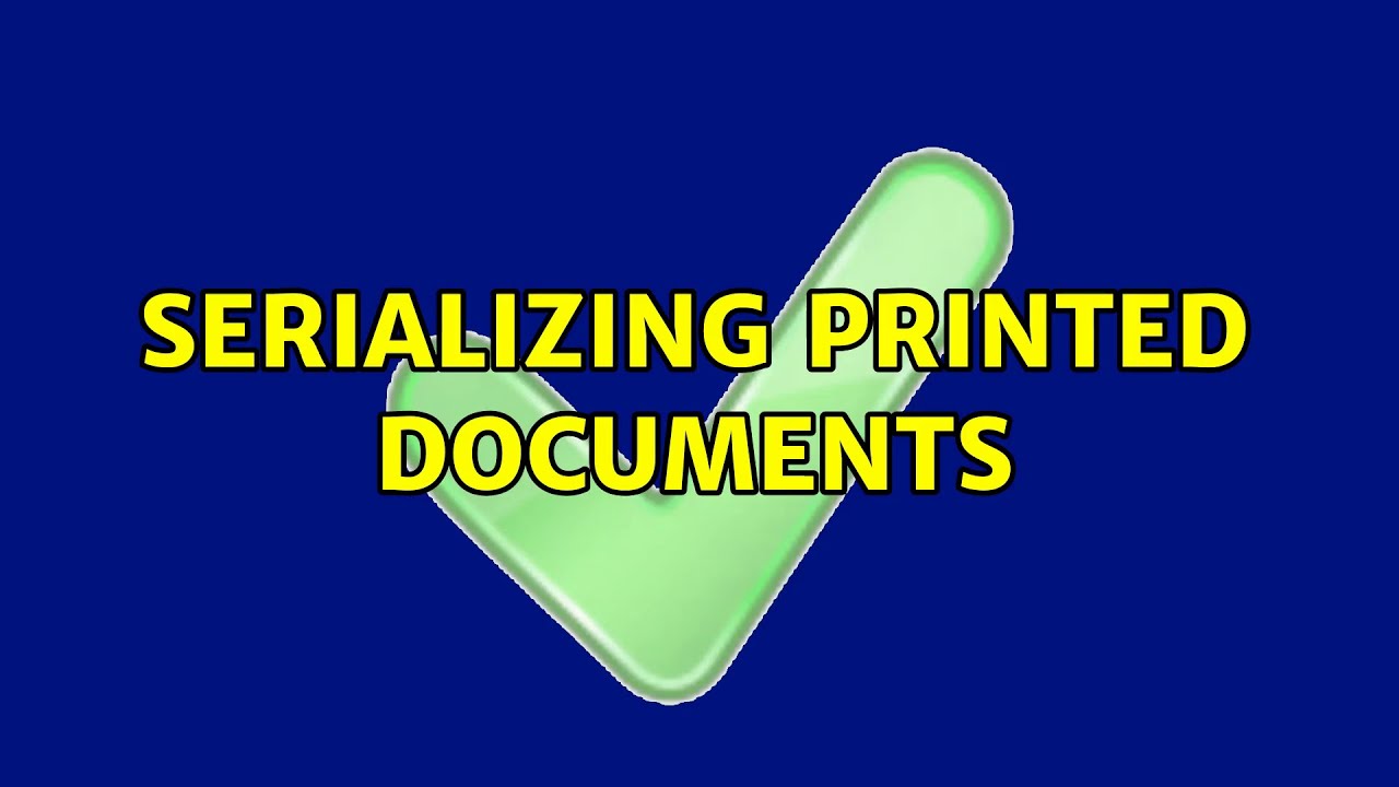 Serializing printed documents - YouTube