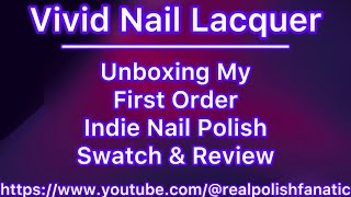 Unboxing My First Vivid Nail Lacquer Order | Indie Nail Polish