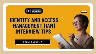 IAM Interview Tips | Identity and Access Management | Cyber Security
