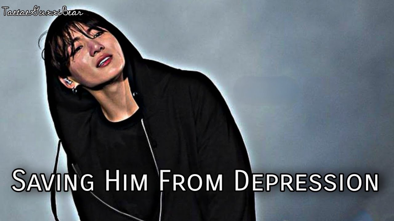 •sᴀᴠɪɴɢ ʜɪᴍ ғʀᴏᴍ ᴅᴇᴘᴘʀᴇsɪᴏɴ• JUNGKOOK ONESHOT