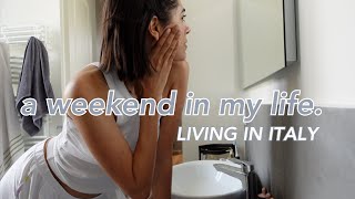 a REALISTIC weekend in Italy | social anxiety, insecurities + cambio di stagione
