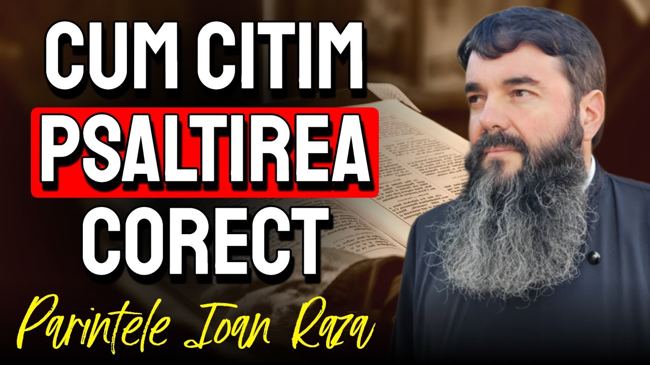 Cum citim Psaltirea corect în fiecare perioadă a anului