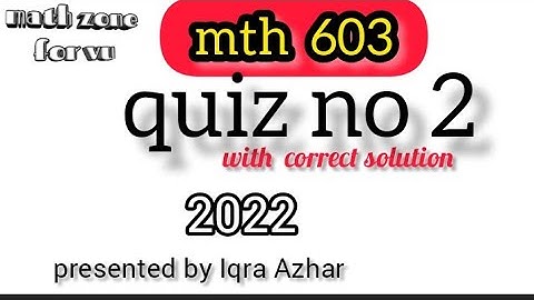 mth603 quiz 2 2022