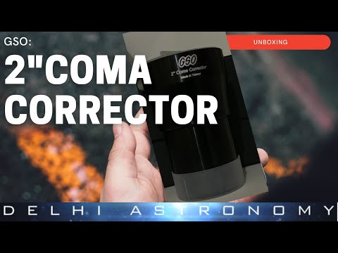 Unboxing GSO 2”Coma Corrector